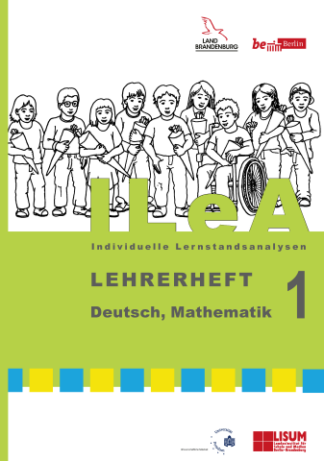 ILeA 1 - Lehrerheft Deutsch und Mathematik