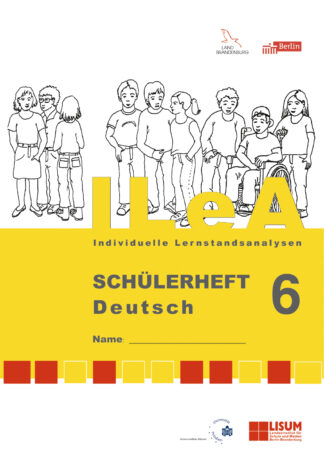 ILeA 6 - Schülerheft Deutsch
